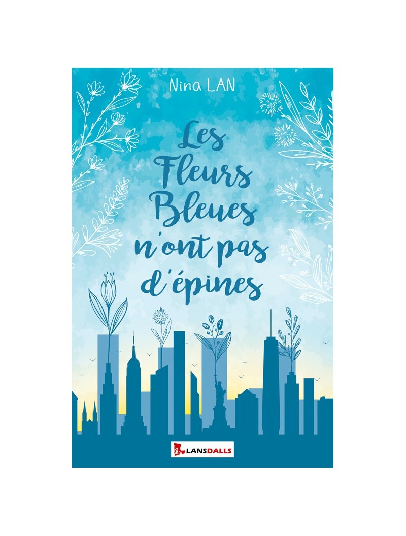 Les Fleurs Bleues n'ont pas d'épines