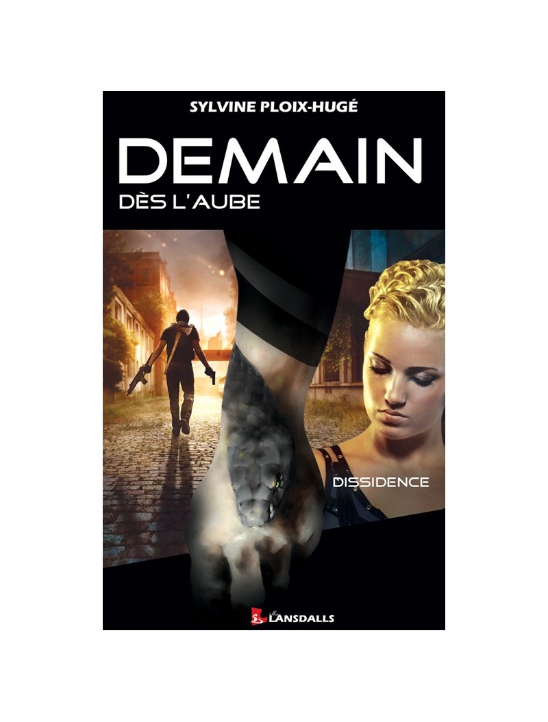 Demain dès l'Aube T2 - Dissidence