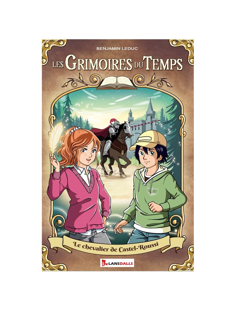 Les Grimoires du Temps - Le chevalier de Castel-Roussi