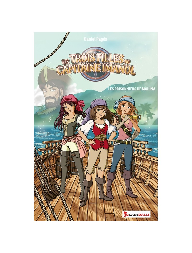 Les Trois Filles du Capitaine Imanol - Les prisonniers de Mohína