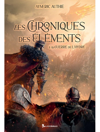 Les Chroniques des Éléments T2 - La Guerre de l'Hydre