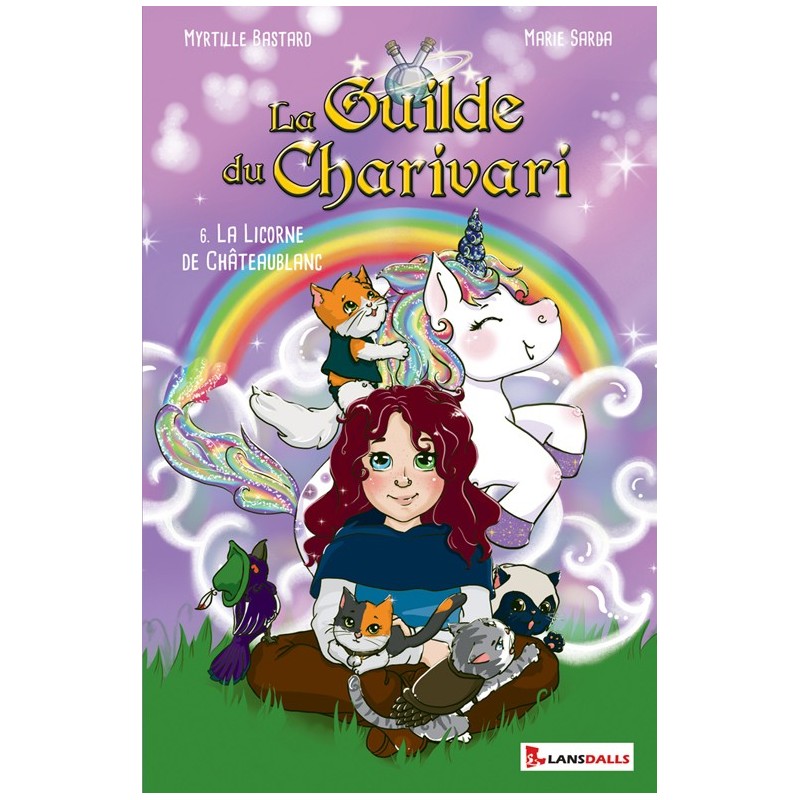 La Guilde du Charivari T6 - La Licorne de Châteaublanc