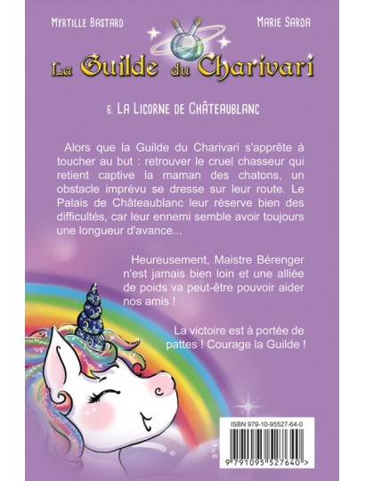 La Guilde du Charivari T6 - La Licorne de Châteaublanc