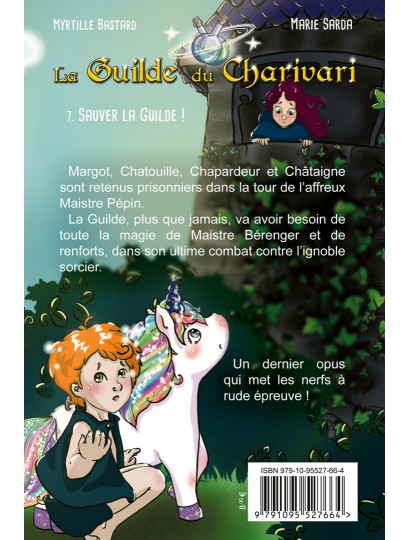La Guilde du Charivari T7 - Sauver la Guilde !