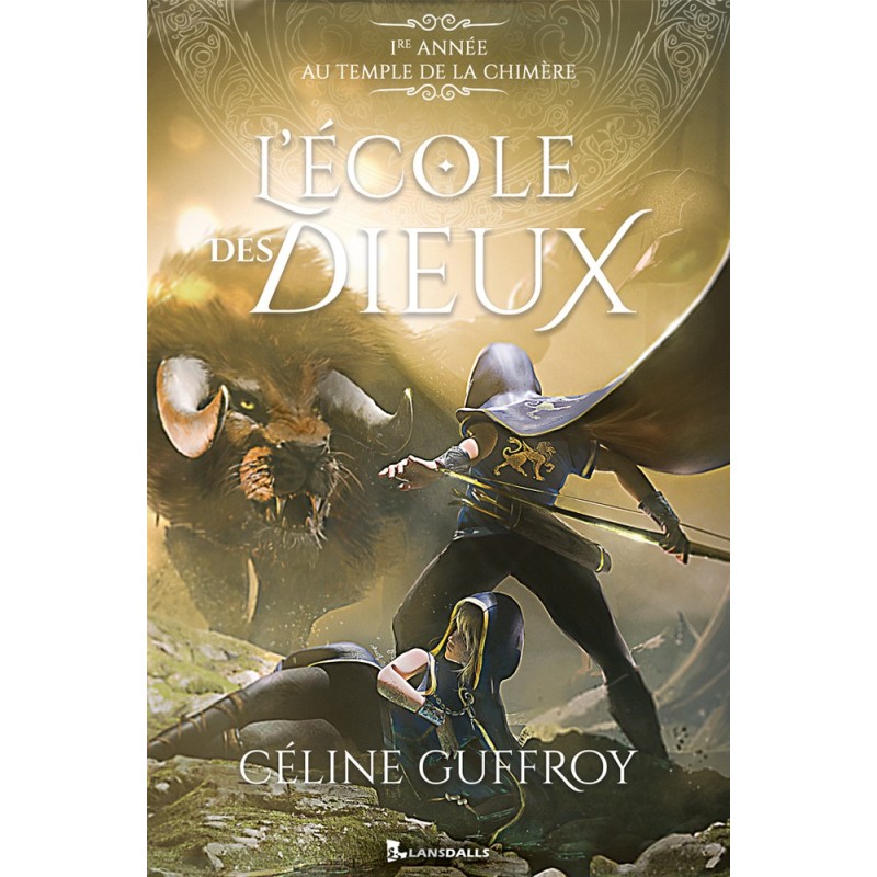 L'École des Dieux - Ire Année au Temple de la Chimère