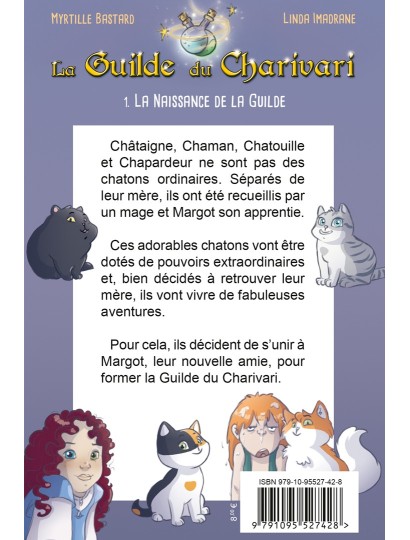 La Guilde du Charivari T1 -  La Naissance de la Guilde