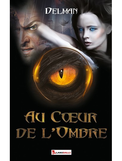 Au cœur de l'Ombre